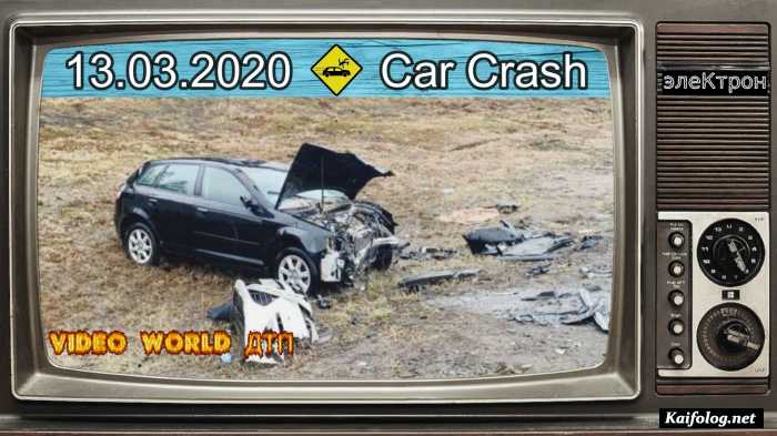 Video World дтп, Car Crash Compilation, Episode # 13,03,2020